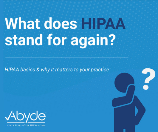 HIPAA: Why It Matters to Your Practice